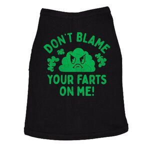 Dont Blame Your Farts On Me Dog Shirt Funny Sarcastic Graphic Novelty Tee for